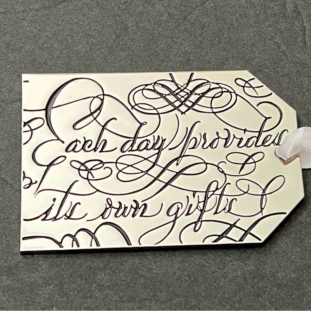 Neiman Marcus Each Day Provides It’s Own Gifts collector, Silvertone gift tag